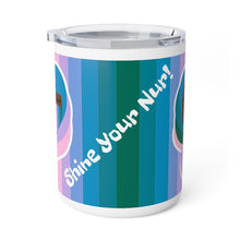 Load image into Gallery viewer, Shine Your Nur (Mocha) Blue Light - Insulated Coffee Mug, 10oz
